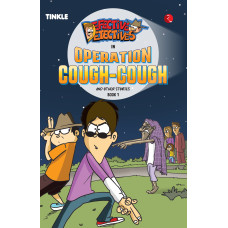 Defective Detectives: Operation Cough-Cough And Other Stories: Book 1